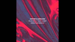 Synthek & Audiolouis - Broken Pad [Aubrey Remix]