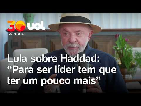 Lula: ‘Haddad tem um potencial extraordinário, mas para ser líder tem que ter um pouco mais’