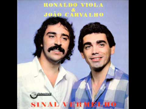 Ronaldo Viola e João Carvalho - Volta Pra Casa
