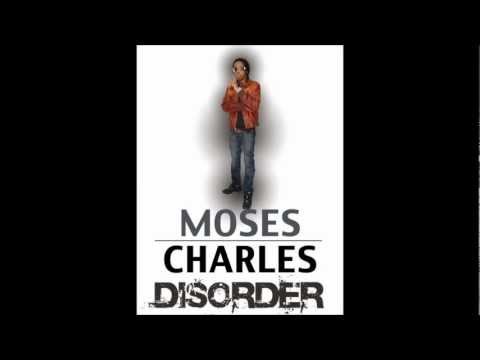 moses charles disorder