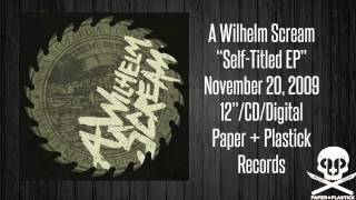 A Wilhelm Scream - "S/T" - Every Great Story Has A Shower Scene