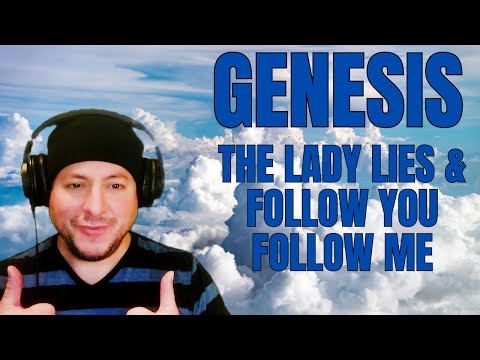 FIRST TIME HEARING Genesis- "The Lady Lies" & "Follow You Follow Me" (Reaction)