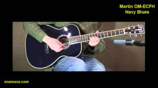 Video thumbnail for Martin OM-ECHF Navy Blues - review at onemanz.com by onemanzguitar