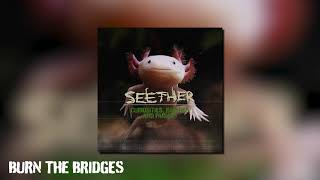 Seether - Burn The Bridges (Official Visualizer)