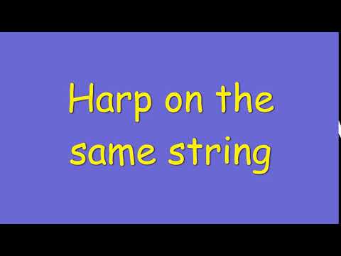 Harp on the same string