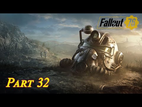 FALLOUT 76 - FULL GAME - Gameplay Walkthrough Part 32