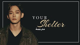 Download lagu 『 Chen — تشين 』- Your Shelter | مترجمه للعربيه| Arabic sub mp3