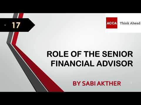 ACCA I Advanced Financial Management (AFM) I Role of Senior Financial Advisor - AFM Lecture 17