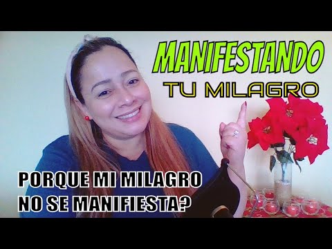 ✨💥🔥manifestando tu milagro💥🔥✨