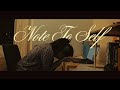 NOTE TO SELF A Self Love Short Film