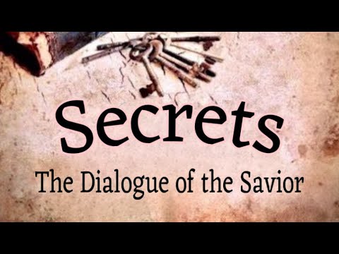 Secrets - The Dialogue of the Savior