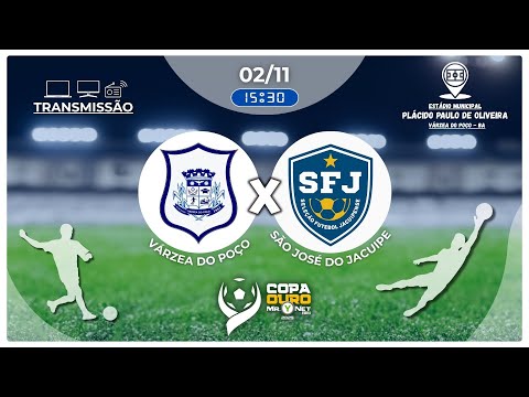 VÁRZEA DO POÇO X SÃO JOSÉ DO JACUIPE - COPA OURO MR.YNET 2025 - BEIJA FLOR FM - AO VIVO 02/11/2025