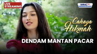 Download lagu 🔴DENDAM MANTAN PACAR | LIVE CAHAYA HIKMAH | 6 APRIL 2026 mp3 Download lagu 🔴DENDAM MANTAN PACAR | LIVE CAHAYA HIKMAH | 6 APRIL 2026 mp3
