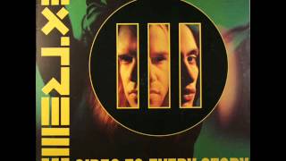 III Sides To Every Story - Extreme (FULL)
