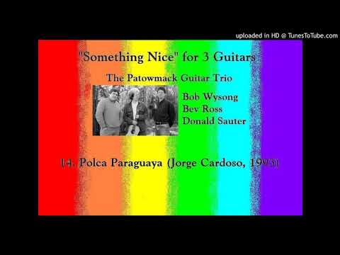 14. Polca Paraguaya (Jorge Cardoso, 1993) - Patowmack Guitar Trio