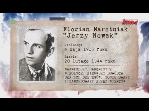 Poczet wielkich Polaków: Florian Marciniak "Jerzy Nowak"