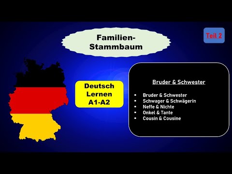 Deutsch Lernen, A1-A2, Familien-Stammbaum, Teil 2, Bruder, Schwester, Neffe und Nichte.