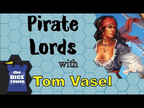 Pirate Lords Review - with Tom Vasel