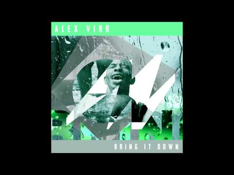 Alex Virr -  Bring It Down