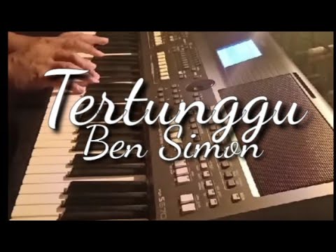 Tertunggu Ben Simon - Keyboard Cover (Piano)