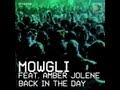 Mowgli Feat Amber Jolene Back In The Day Full Length 2012