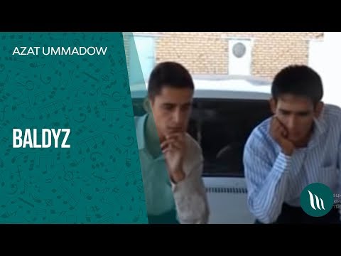 Azat Ummadow - Baldyz