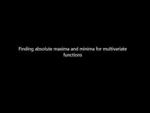 Finding the absolute maximum and minimum values of a multivariate function