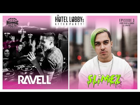 THE HOTEL LOBBY'S AFTER PARTY #003 - ft. Ravell & Slimez