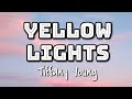 Tiffany Young - Yellow Lights (Lyrics Video) 🎤
