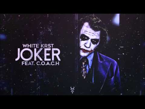 White KRST - JOKER feat. C.O.A.C.H | HYBRYDA MIXTA