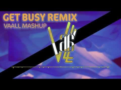 SEAN PAUL - GET BUSY (Vaall Mashup Remix)