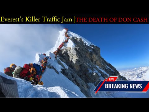 Tragedy on Everest : The Death of Don Cash  | Death at the Top of the World
