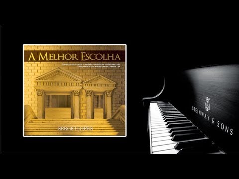 A Melhor Escolha [Sérgio Lopes]