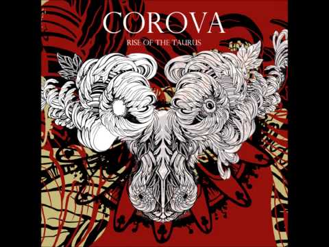 COROVA - Rise Of The Taurus (Full Album Stream)