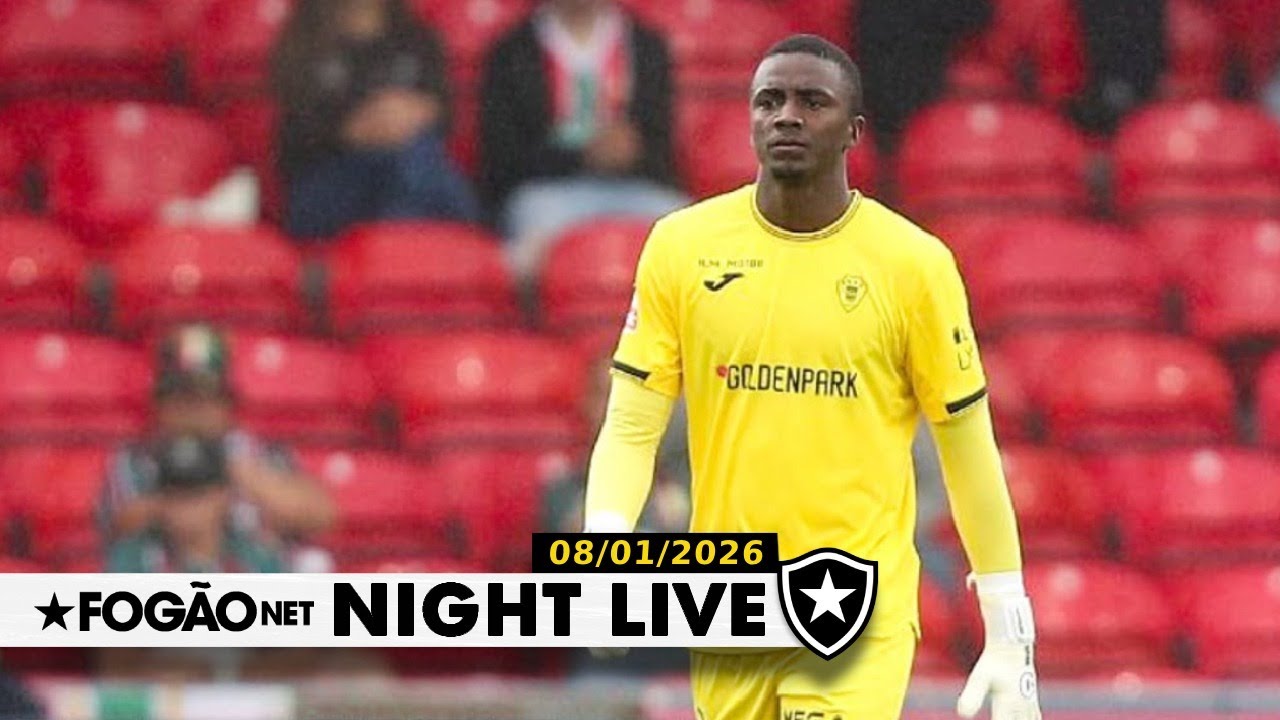 NIGHT LIVE | Botafogo tem concorrência forte do Flamengo por Andrew; últimas do mercado