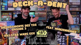 Deck-A-Dent: Die Geschichte des TCG Ep. 3: Star Wars, eine neue Hoffnung!