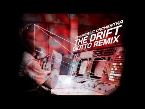 Psychedelic Orchestra "The Drift (Giotto Remix)"
