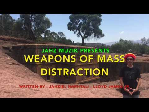 Jahziel Naphtali & Lloyd James Jr. Weapons Of Mass Distraction
