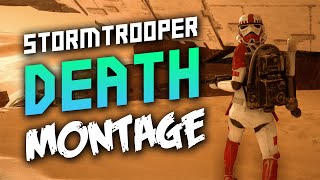Star Wars Battlefront - STORMTROOPER DEATH MONTAGE