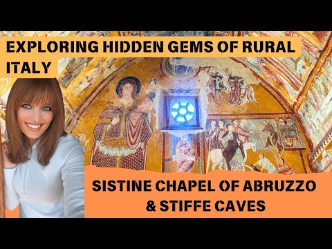 Exploring the Hidden Gems of Rural Italy: The Sistine Chapel of Abruzzo and Stiffe Caves!