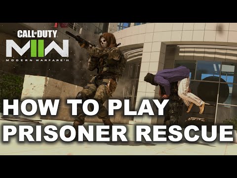 How to play Prisoner Rescue! COD Modern Warfare II