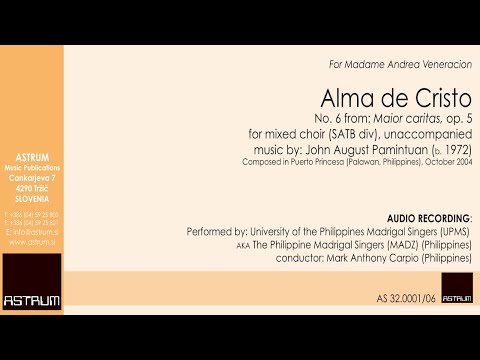 Pamintuan John August: ALMA DE CRISTO, op 5/6, for mixed choir (SATB div), unaccompanied