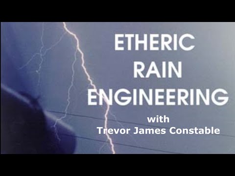Etheric Rainmaking with Trevor James Constable