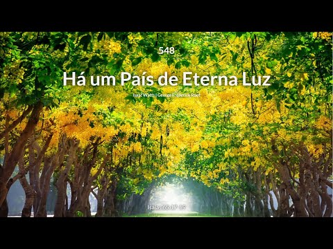 Hinário Adventista • Hino 548 - Há um País de Eterna Luz