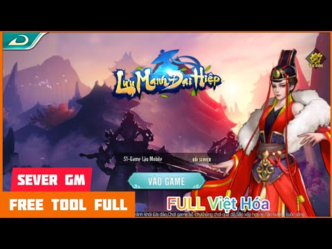 Game Lậu Mobile - Lưu Manh Đại Hiệp - Open Sever GM Tool - Free Tool Full Vật Phẩm