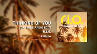 Thinking Of You [CJ Stone Radio Edit] - R.I.O.