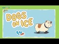 Story For Kids Dogs On Ice