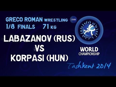 1/8 Finals - Greco Roman Wrestling 71kg - C LABAZANOV (RUS) vs B KORPASI (HUN) - Tashkent 2014