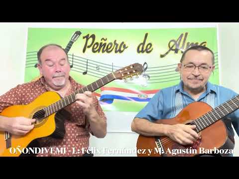 OÑONDIVEMI, canción paraguaya.