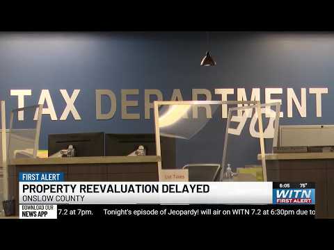 Property Reevaluation Delayed Onslow County